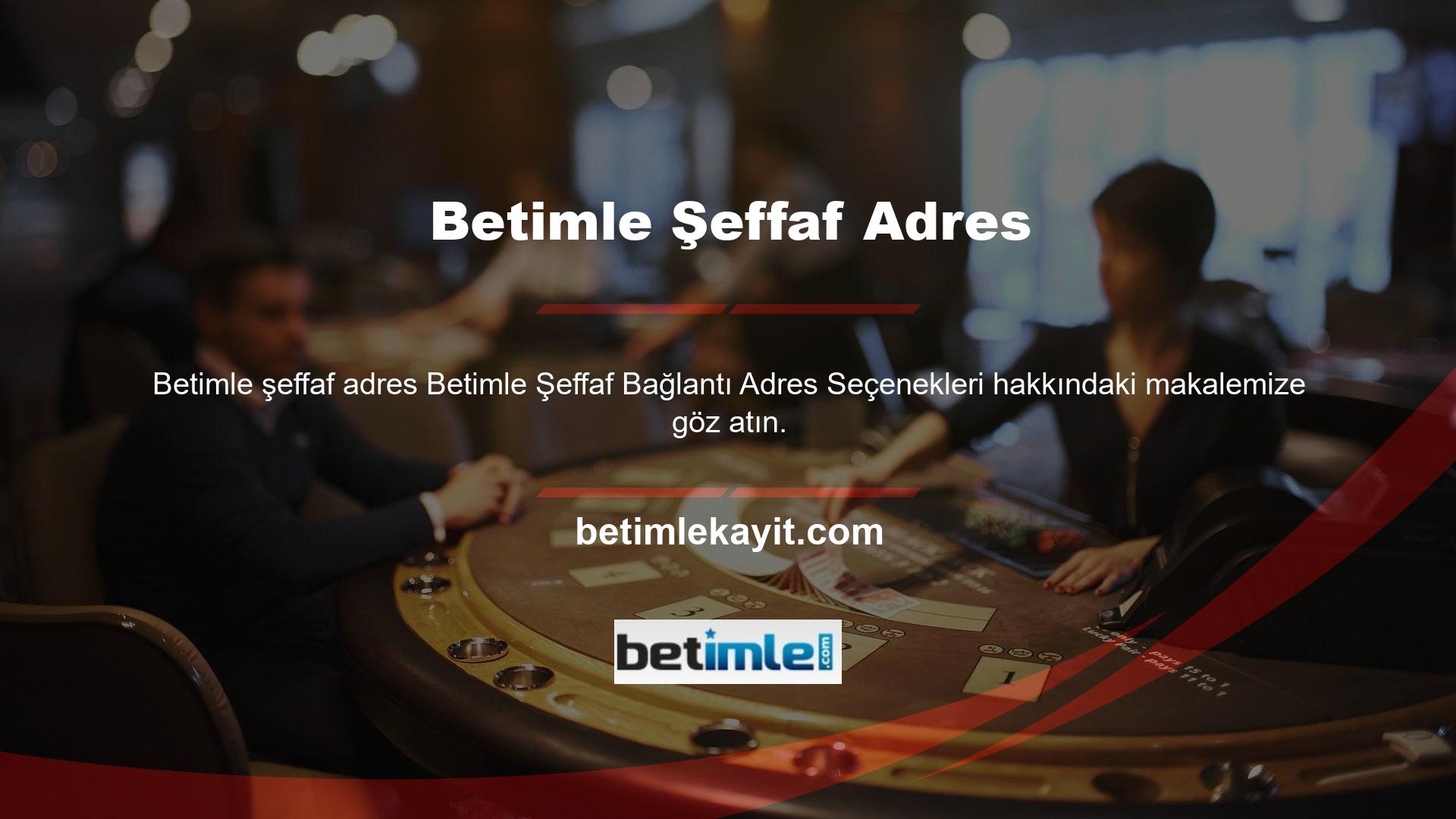 Betimle şeffaf bağlantı adresi sık sık değişebilir